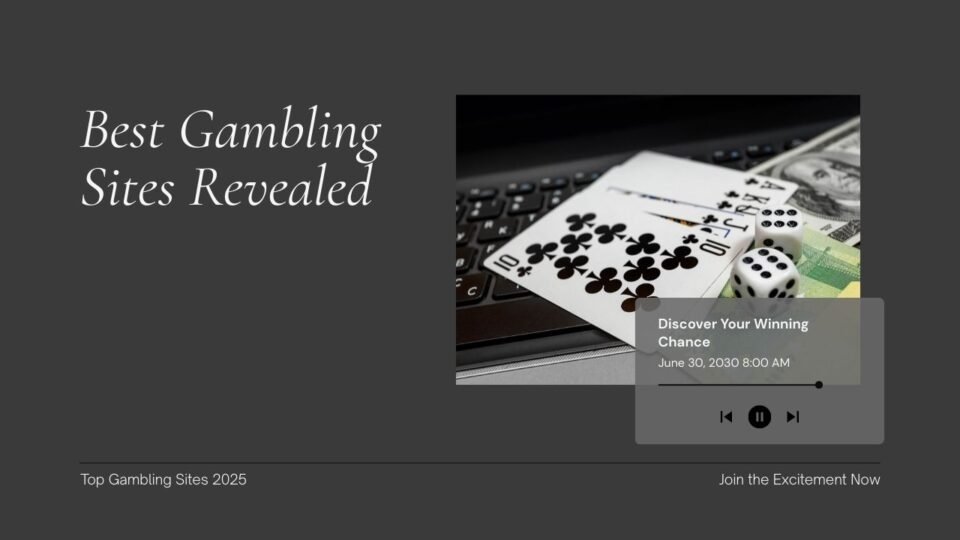 Best Gambling Sites in 2025