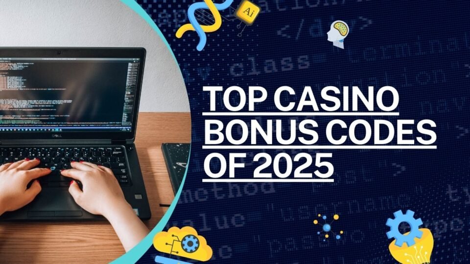 Top Casino Bonus Codes of 2025